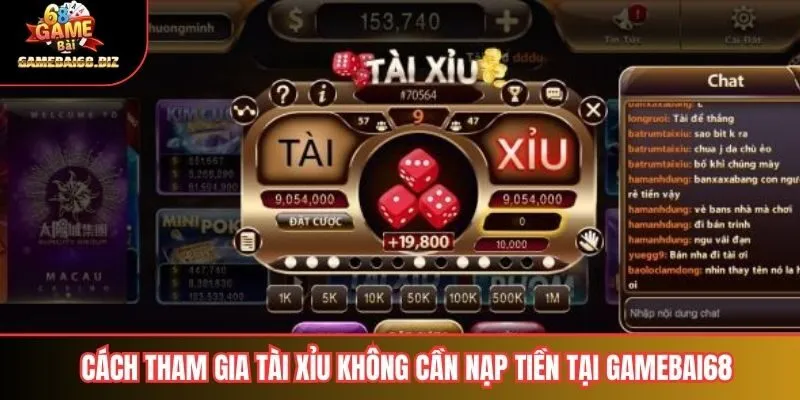 Tài Xỉu Không Cần Nạp Tiền Hướng Dẫn Chi Tiết Và Ưu Nhược Điểm 2 Cách tham gia tài xỉu không cần nạp tiền tại gamebai68