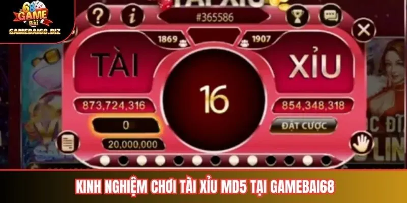 Tài Xỉu MD5 Hiểu rõ & Bảo vệ tính minh bạch trong trò chơi trực tuyến 3 Kinh nghiệm chơi tài xỉu MD5 tại gamebai68