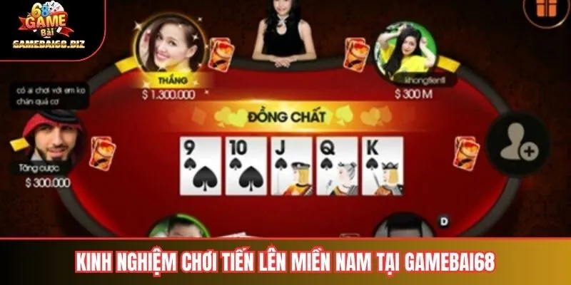 Tiến Lên Miền Nam: Hướng Dẫn Chi Tiết Và Tham Khảo Toàn Diện 3 Kinh nghiệm chơi tiến lên miền nam tại gamebai68