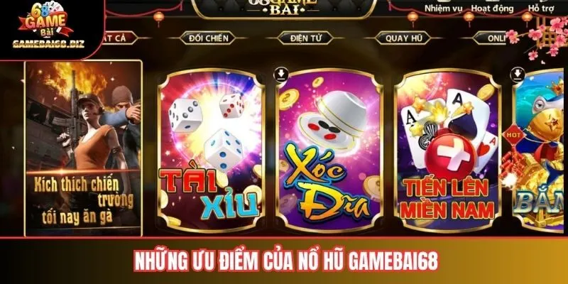 Những ưu điểm của nổ hũ gamebai68