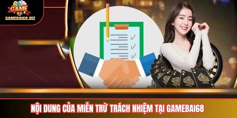 Nội dung của miễn trừ trách nhiệm tại Gamebai68