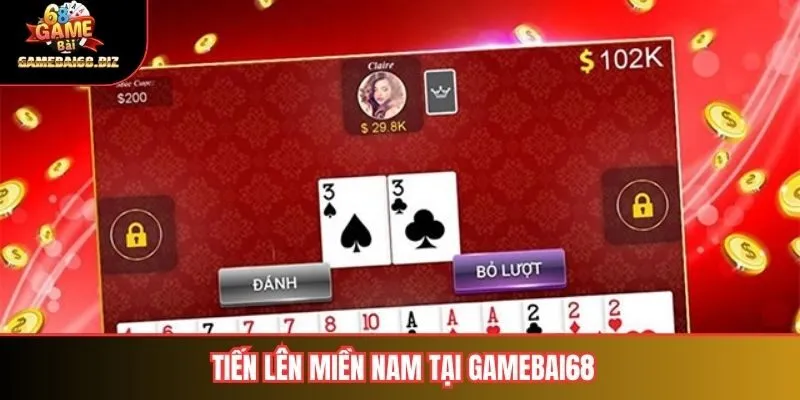 Tiến Lên Miền Nam tại Gamebai68