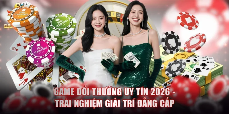 Game đổi thưởng uy tín