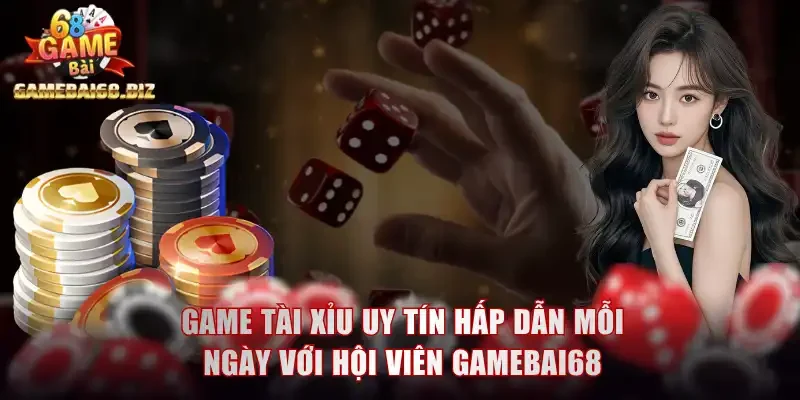 Game tài xỉu uy tín