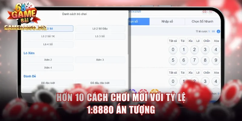 Đánh Lô Đề Online - Nhiều Lựa Chọn Dự Thưởng Trực Tuyến 2 Hơn 10 cách chơi mới với tỷ lệ 1:8880 ấn tượng