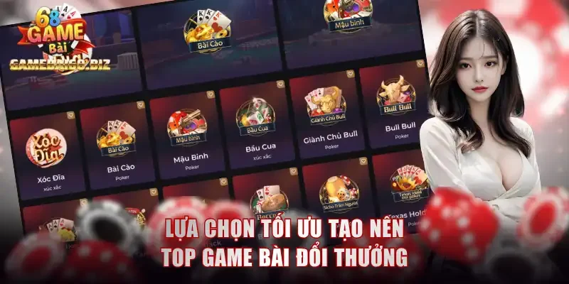 Top Game Bài Đổi Thưởng Cuốn Hút Với Hội Viên Gamebai68 1 Lựa chọn tối ưu tạo nên top game bài đổi thưởng