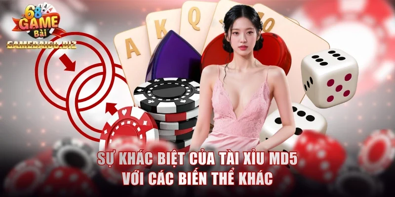 Tài Xỉu MD5 - Đặt Cược Minh Bạch Yên Tâm Kiếm Thưởng 3 Sự khác biệt của Tài Xỉu MD5 với các biến thể khác